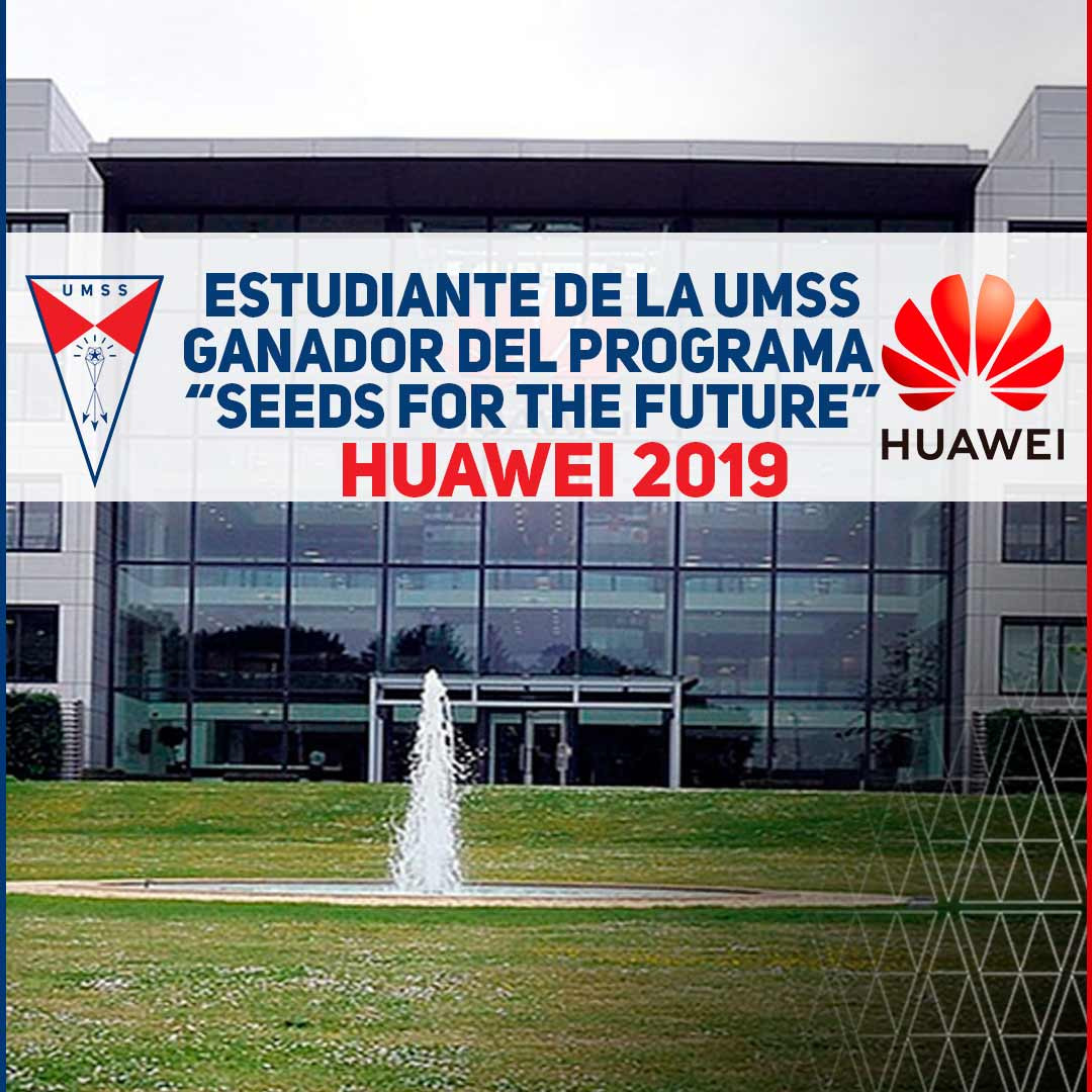 Estudiante de la UMSS, Ganador del Programa Seeds for the Future 2019 de Huawei