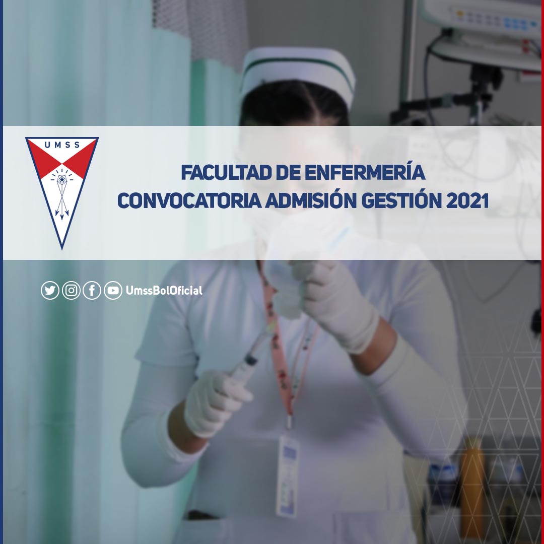 Facultad Enfermería – Convocatoria Admisión Gestión 2021